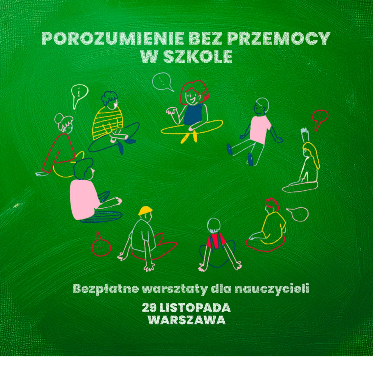 You are currently viewing Bezpłatne warsztaty dla nauczycieli “Porozumienie bez Przemocy w szkole”