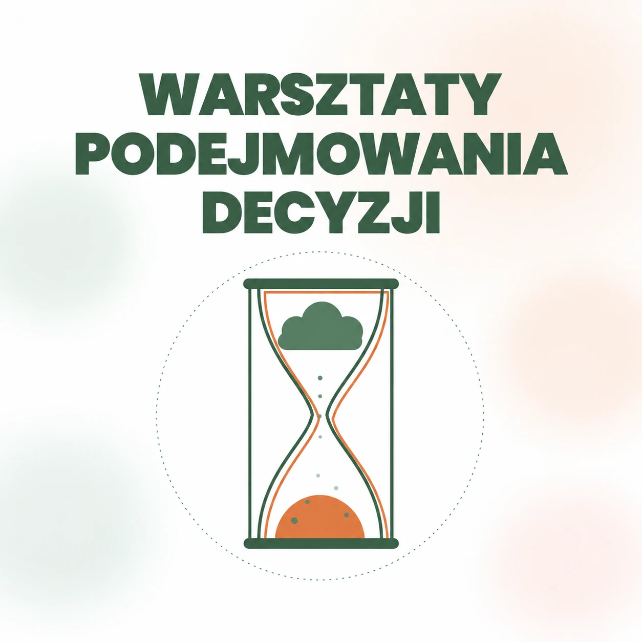 You are currently viewing WARSZTATY PODEJMOWANIA DECYZJI
